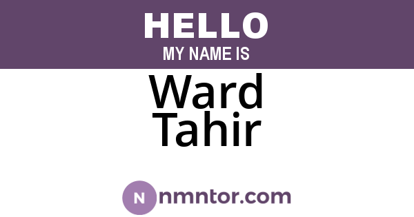Ward Tahir