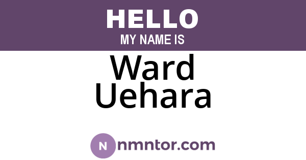 Ward Uehara