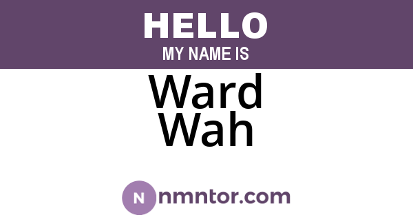 Ward Wah