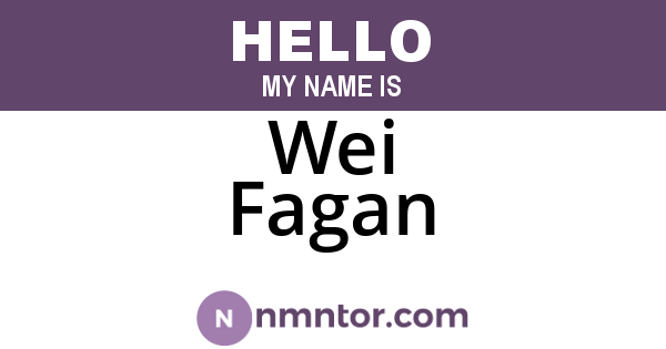 Wei Fagan