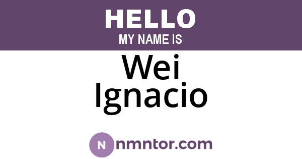Wei Ignacio