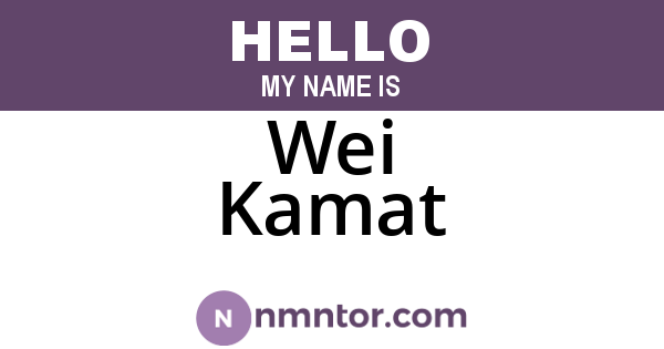 Wei Kamat