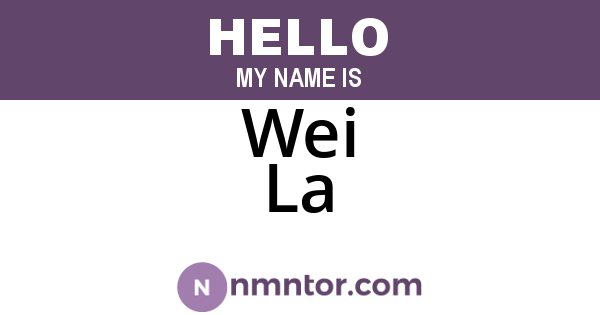 Wei La