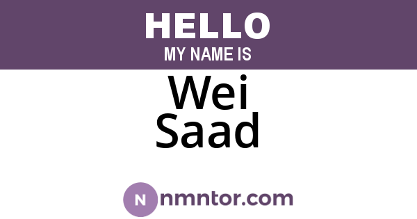 Wei Saad