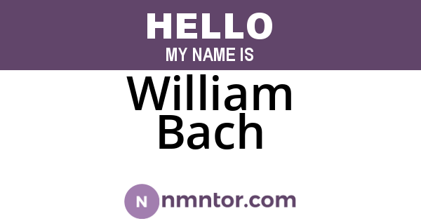 William Bach