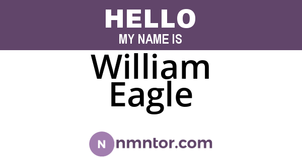 William Eagle