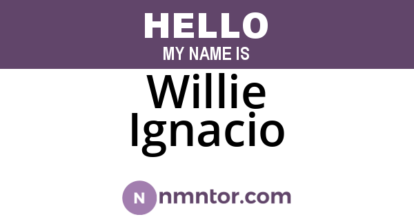 Willie Ignacio