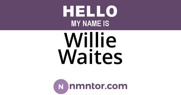 Willie Waites