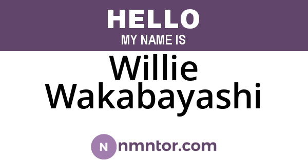 Willie Wakabayashi