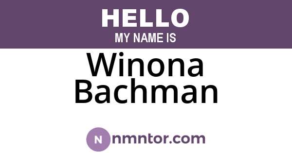 Winona Bachman