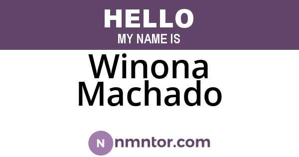 Winona Machado