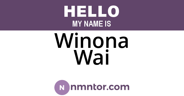 Winona Wai