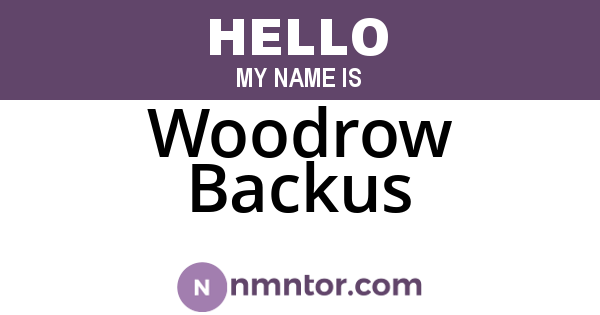 Woodrow Backus