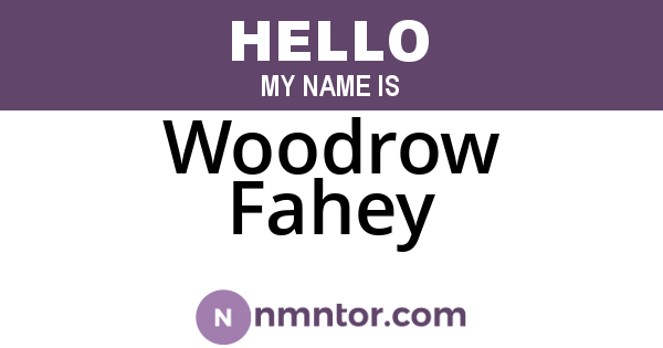 Woodrow Fahey