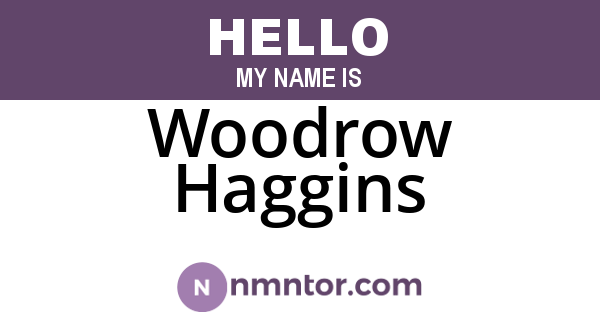 Woodrow Haggins