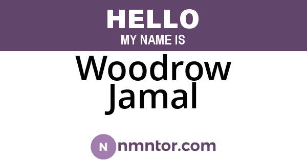 Woodrow Jamal