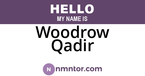 Woodrow Qadir
