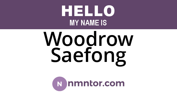 Woodrow Saefong