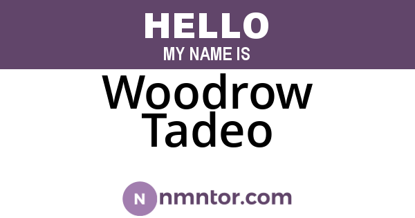 Woodrow Tadeo