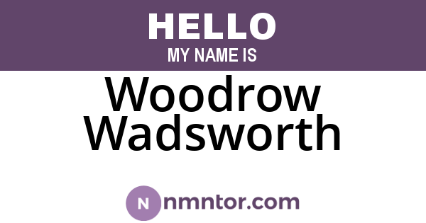 Woodrow Wadsworth