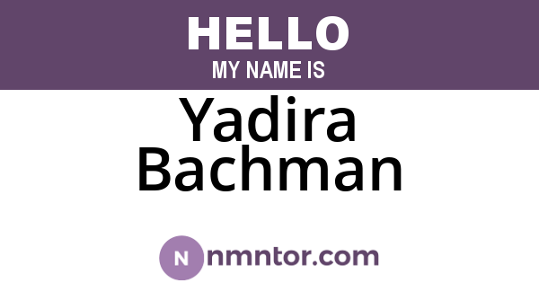 Yadira Bachman