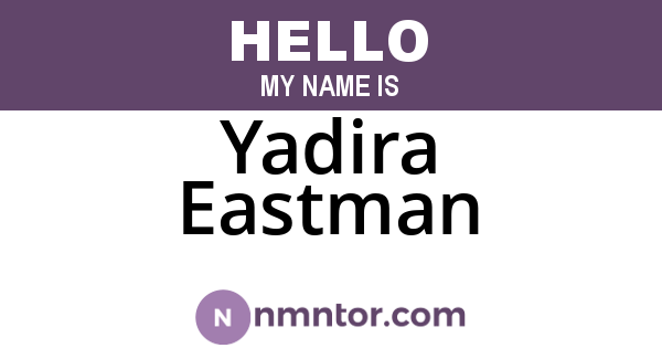 Yadira Eastman