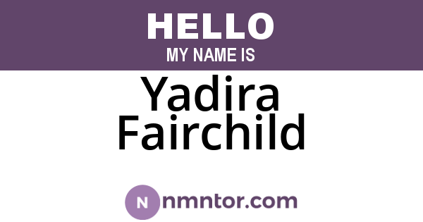 Yadira Fairchild