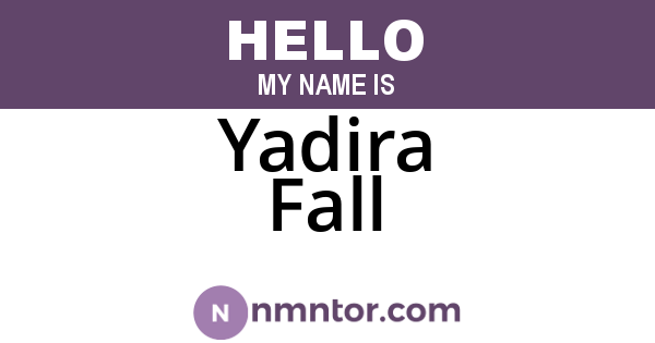 Yadira Fall