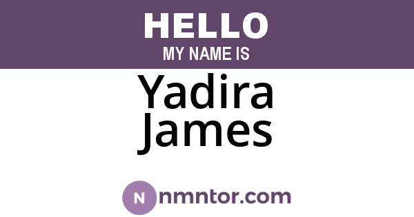 Yadira James