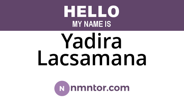 Yadira Lacsamana
