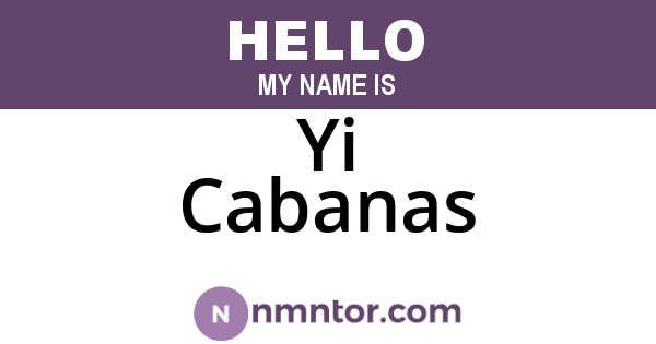 Yi Cabanas