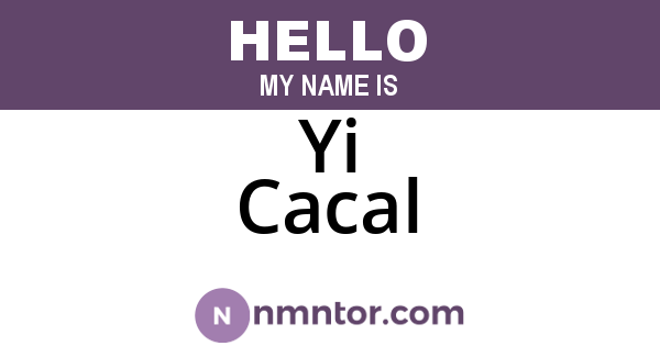 Yi Cacal