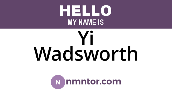 Yi Wadsworth