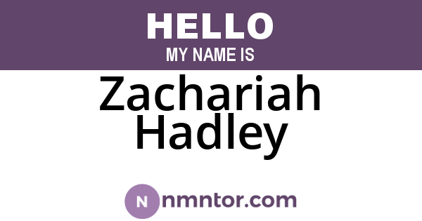 Zachariah Hadley