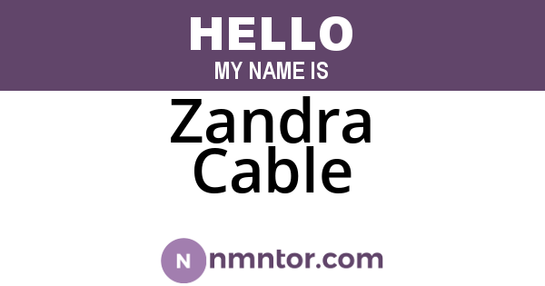 Zandra Cable