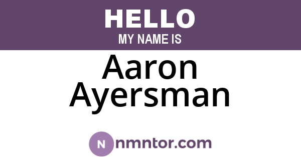 Aaron Ayersman
