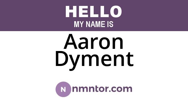Aaron Dyment