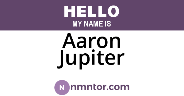 Aaron Jupiter