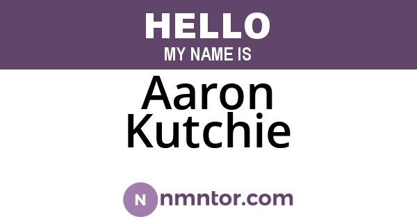 Aaron Kutchie