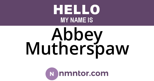 Abbey Mutherspaw