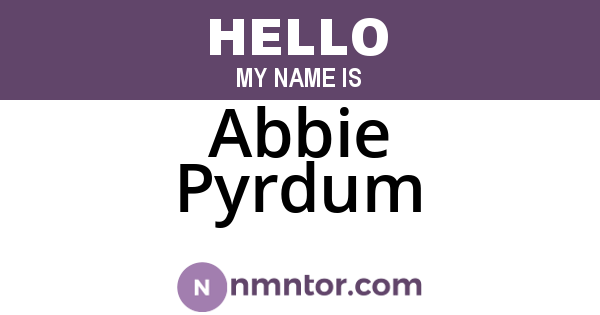 Abbie Pyrdum