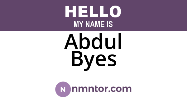 Abdul Byes