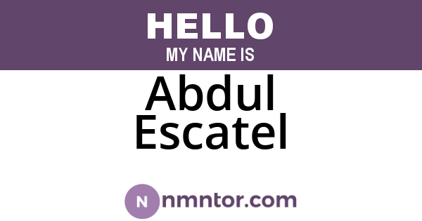 Abdul Escatel