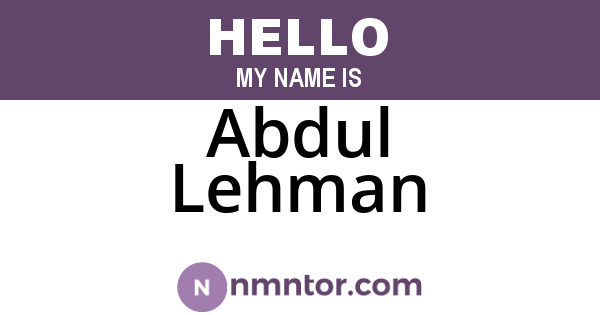 Abdul Lehman