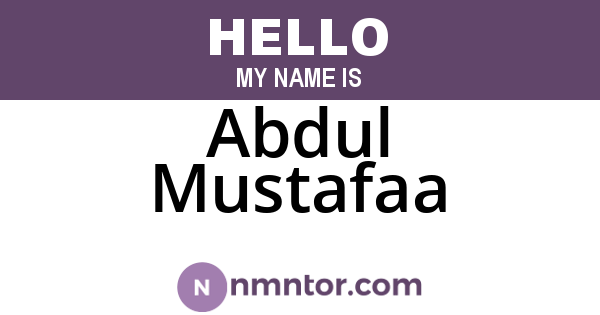 Abdul Mustafaa