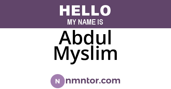 Abdul Myslim