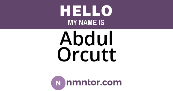 Abdul Orcutt