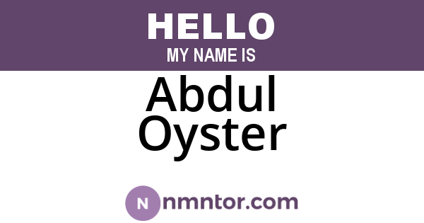 Abdul Oyster