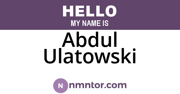 Abdul Ulatowski