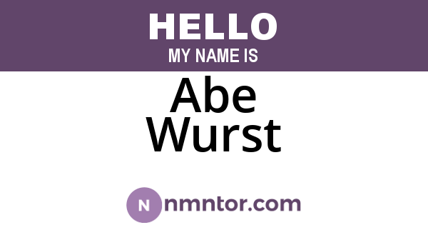 Abe Wurst